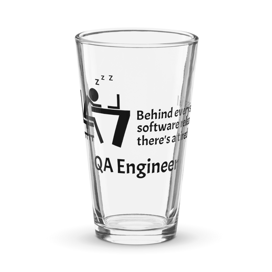 Tired QA Engineer Pint Glass